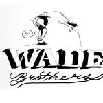 The Wade Brothers